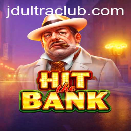 Exploring the Thrills of HitTheBank: A New Gaming Experience with JDultra
